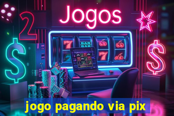 jogo pagando via pix